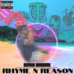 Rhyme And Reason ft. yvngdwalk