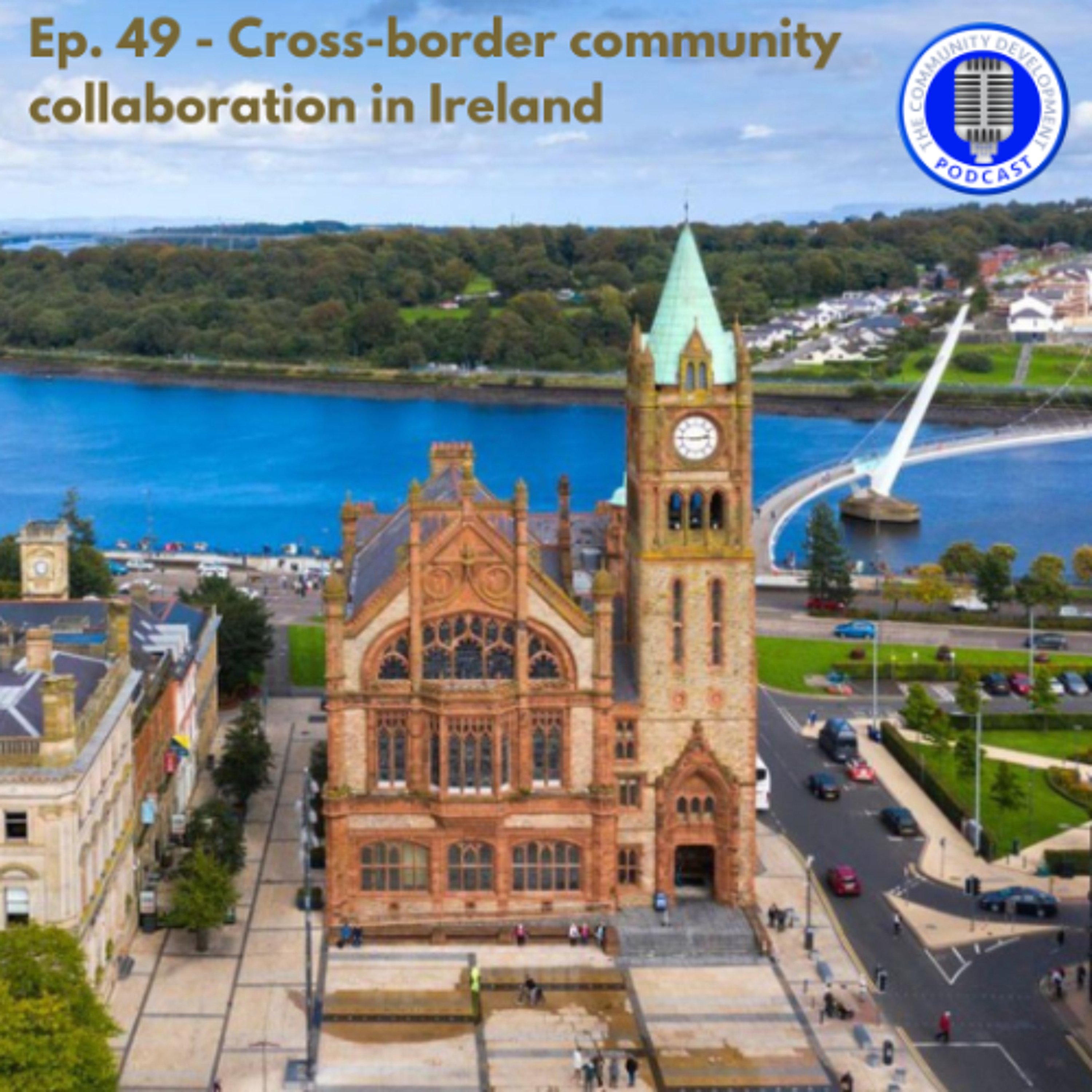 Ep.49 - Cross-border community collaboration in Ireland