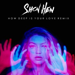 Calvin Harris & Disciples - How Deep Is Your Love (Shon Hen Remix 2021)