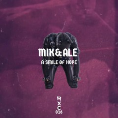 Mik&Ale - A Smile Of Hope (Original Mix)