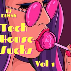 Tech House Sucks Vol 1