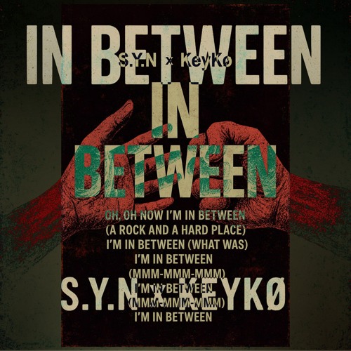 IN BETWEEN