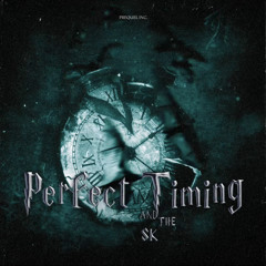 SKSAUCE - PERFECT TIMING