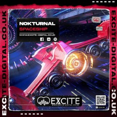 Nokturnal - Spaceship [Coming to Excite Digital 15/11/23]