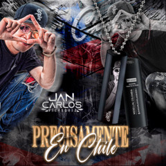 PRECISAMENTE EN CHILE - JAN CARLOS VELASQUEZ