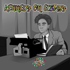 Kennedy On Ecstasy