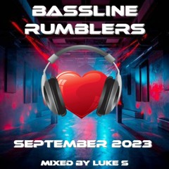 Bassline Rumblers September 2023 Mixed By Luke S
