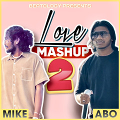 Love Mashup 2 - Mike x Abo