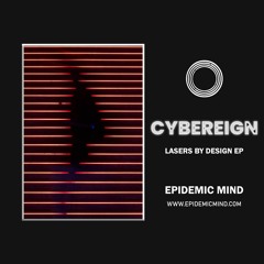 Cybereign - Laser Squad [EPIDEMIC001]