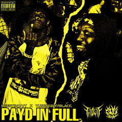 PAYD IN FULL FT. 6lackhart (prod. TITOWTF)