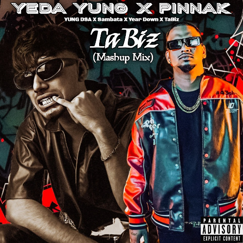 YEDA YUNG X Pinnak (TaBiz Mashup Mix) YUNG DSA X Sambata X Year Down X TaBiz