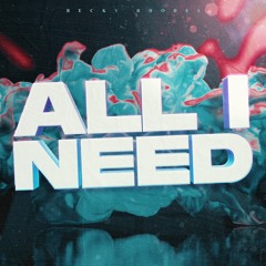 Becky Rhodes - All I Need (produced by TRC).