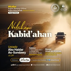 Nebihan Kabid'ahan - Ustadz Abu Haidar As-Sundawy حفظه الله