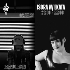 Isora w/ EKATA - Aaja Channel 2 - 02 08 23