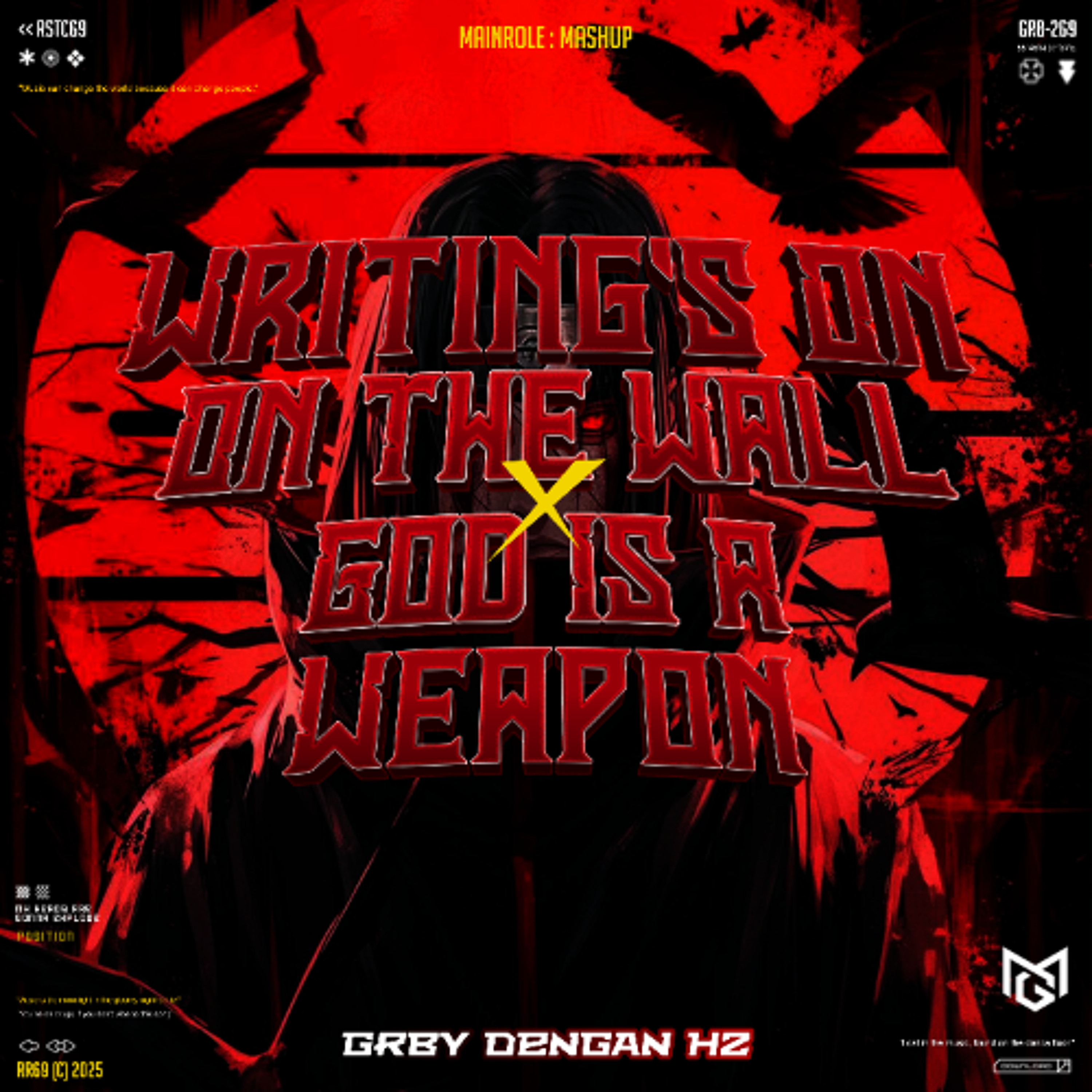 Writing is On The Wall x God Is a Weapon ( MG X Hz X GRBY ) episode artwork