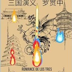 # ROMANCE DE LOS TRES REINOS 三国演义 罗贯中 DE LUO GUANZHONG (中國史© HISTORY OF CHINA© nº 10) (Spanish