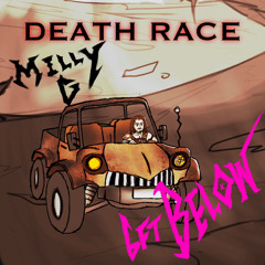 6ftBELOW x Milly G - DEATH RACE(prod.getmoon)