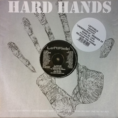 A1. Leftfield - Song Of Life (Steppin' Razor Mix) [Hard Hands - 1992]