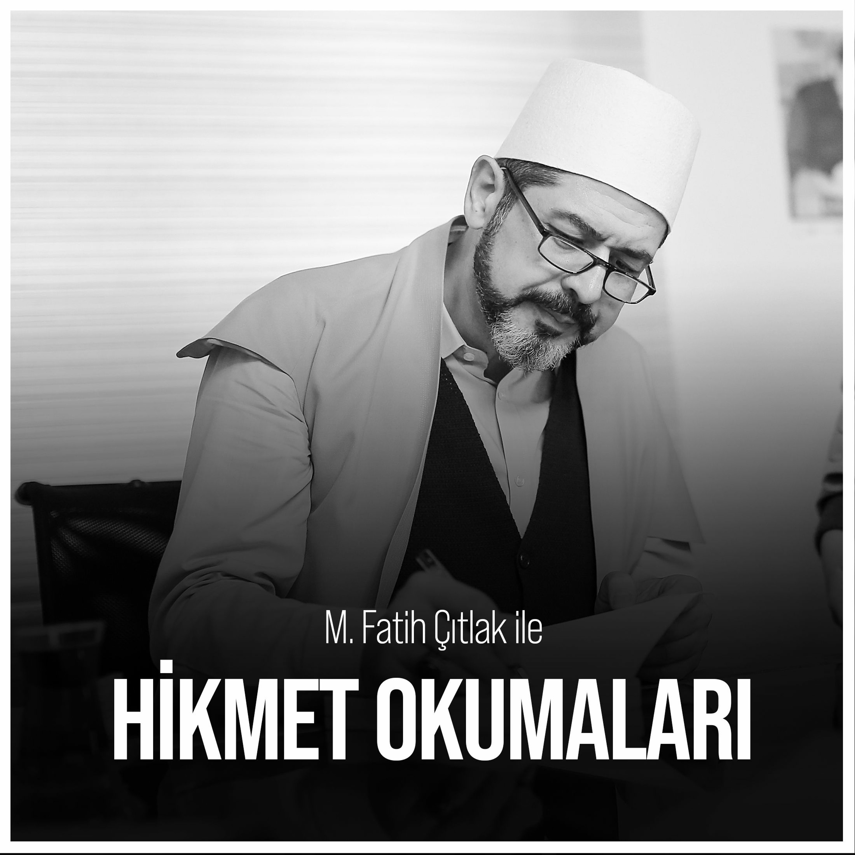 M. Fatih Çıtlak ile Hikmet Okumaları (20.01.2014)