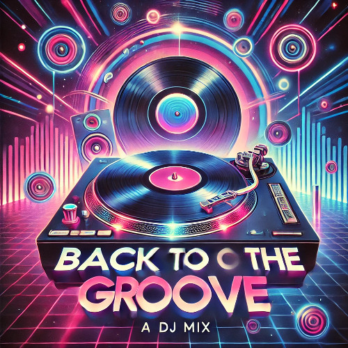 Back to the Groove presented by Jake Lachapelle