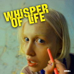 Whisper of Life