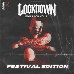 Lockdown Edit Pack Vol.2 | FESTIVAL EDITION