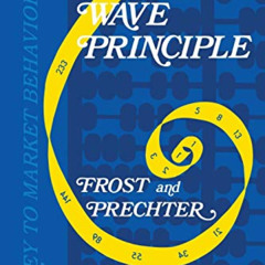 Get EBOOK 📄 Elliott Wave Principle: Key to Market Behavior by  Robert R Prechter EPU