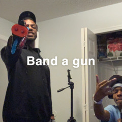 band a gun
