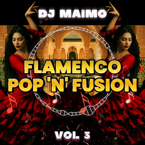 💃 FLAMENCO POP 'N' FUSION VOL.3 | Recopilatorio | (2023-2025)
