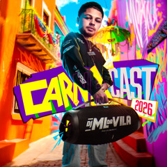 CARNACAST 2026  DJ ML DA VILA