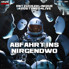 EntzugszKlinique & 420 - Abfahrt ins Nirgendwo