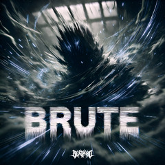 BRUTE [FREE DOWNLOAD]