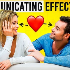 Communicating Effectively In a Relationship