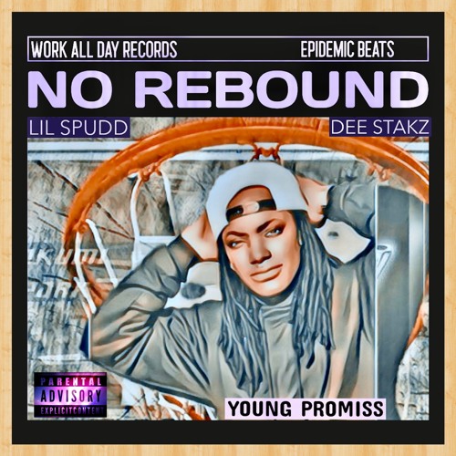 No Rebound - Young Promiss ft Lil Spudd & Dee Stakz