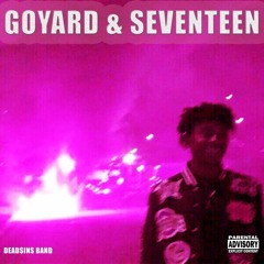 Goyard & Seventeen(feat. yanekirachestno)