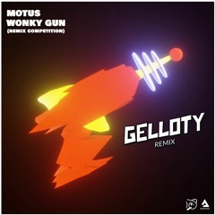 MOTUS - WONKY GUN (GELLOTY REMIX)