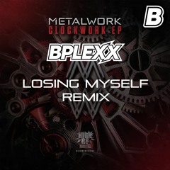 Metalwork - Losing Myself (B - PLEXX Remix Clip)
