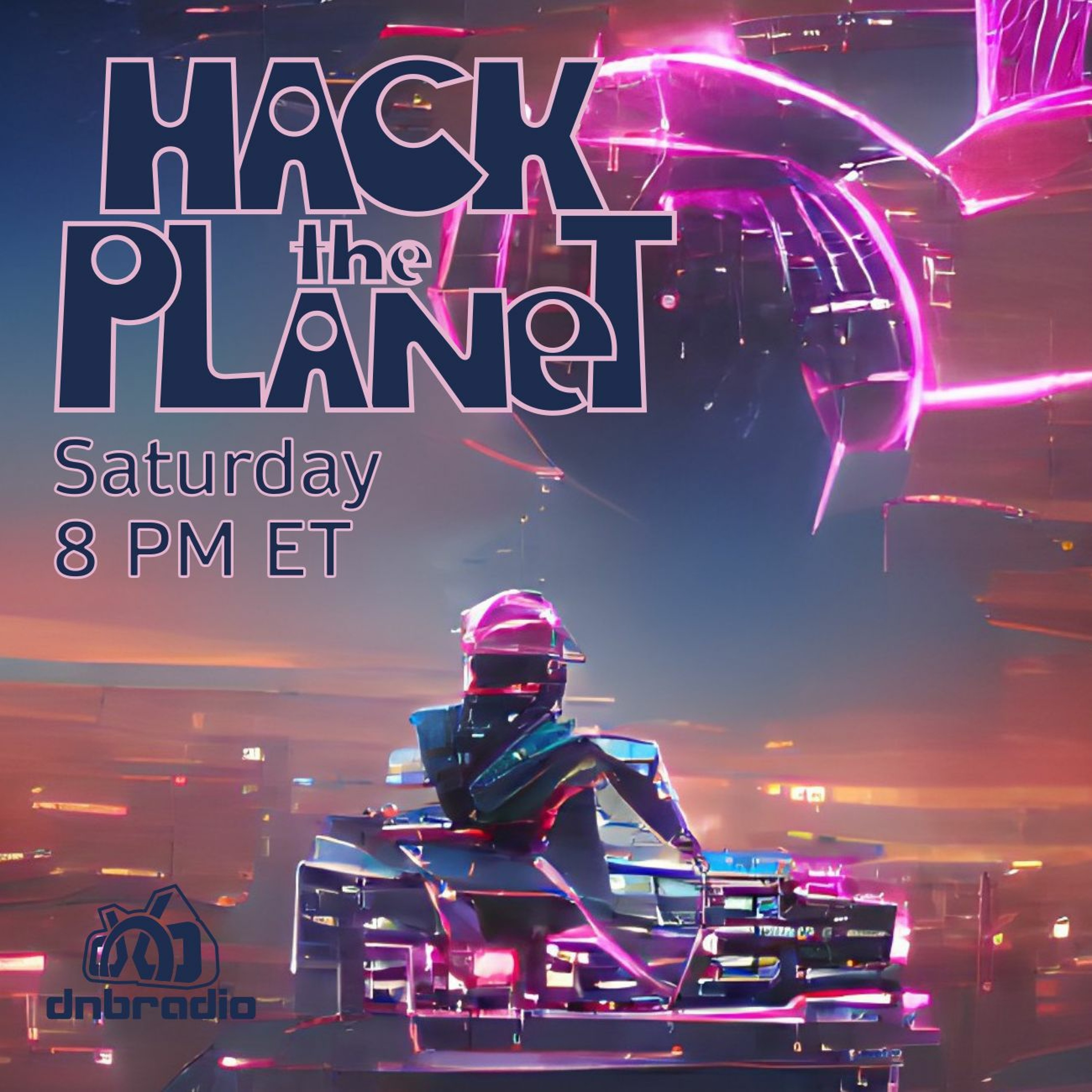 Hack The Planet, Drum & Bass Podcast