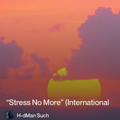 “stress no more part 2.