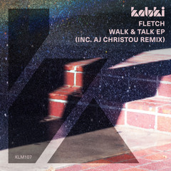 Walk & Talk (AJ Christou Extended Mix)
