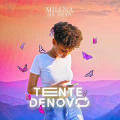 Milena Da Silva - TENTE DE NOVO