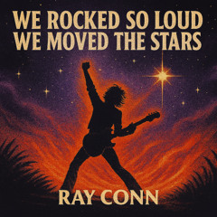 WE Rocked So Loud We Moved The Stars