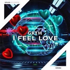GRYM - I Feel Love