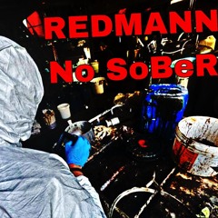 REDMANN- No SOBER 158 Bpm