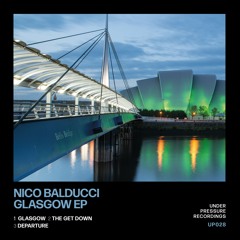 Premiere: Nico Balducci - Glasgow [Under Pressure]