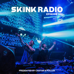 SKINK Radio 382 Presented By Castor & Pollux