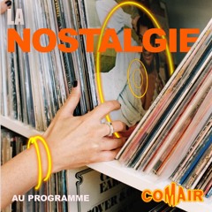 AU PROGRAMME 1 - La Nostalgie