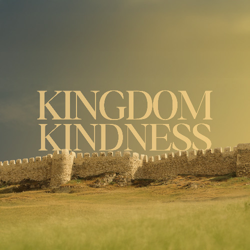 Kingdom Kindness