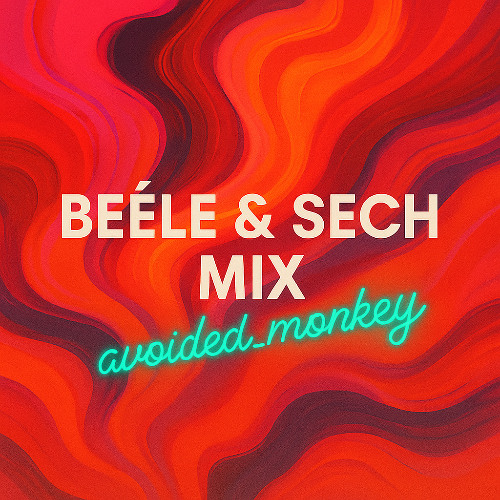 Sech & Beele Mix