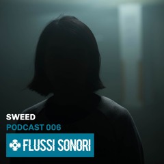 Flussi Sonori 006| Sweed